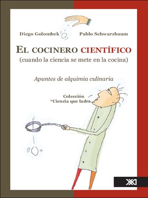 cover image of El cocinero científico (cuando la ciencia se mete en la cocina)